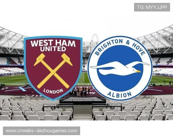 布莱顿3-1西汉姆,主场强势表现击退铁锤帮